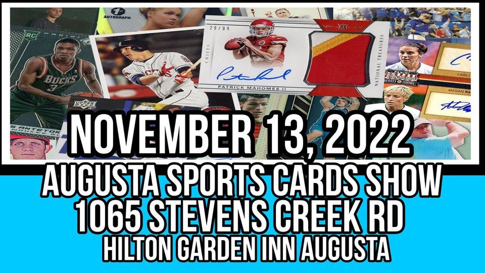 Augusta Sports Cards Show, Hilton Garden Inn Augusta, 13 November 2022
