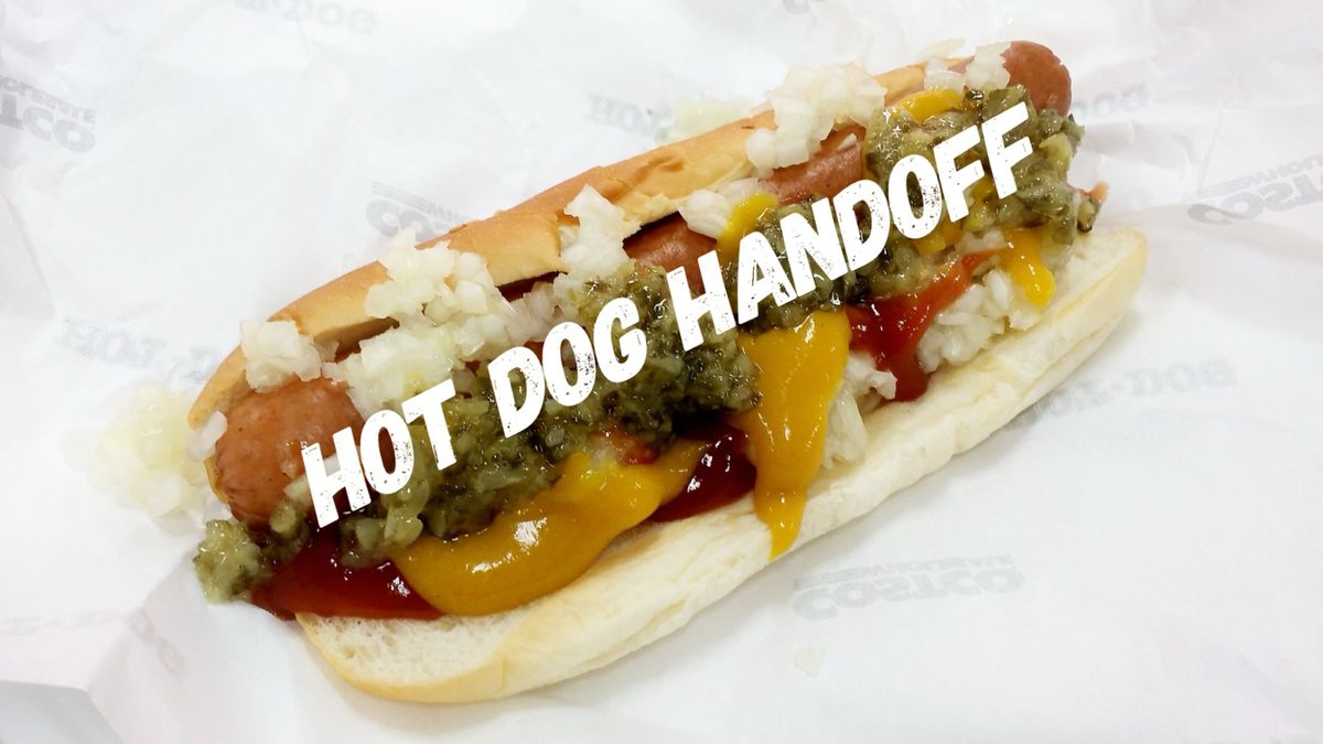 Hot Dog Handoff 