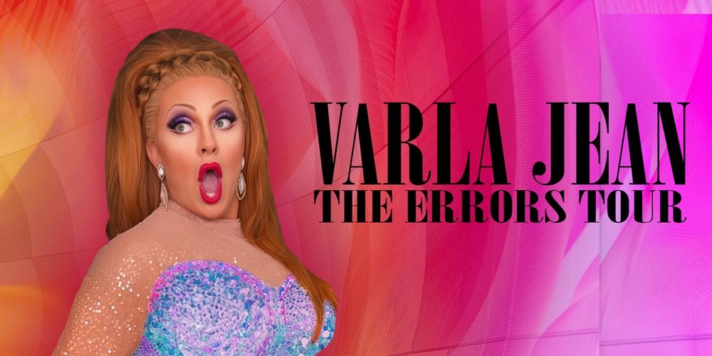 VARLA JEAN: The Errors Tour (with Todd Alsup)