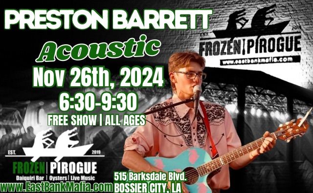 Preston Barrett @ Frozen Pirogue 