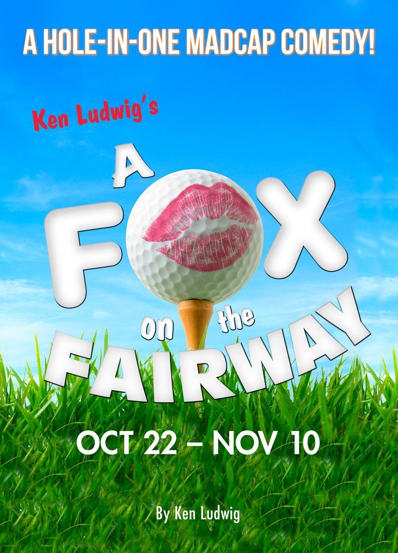 A Fox On the Fairway at Pineapple Playhouse