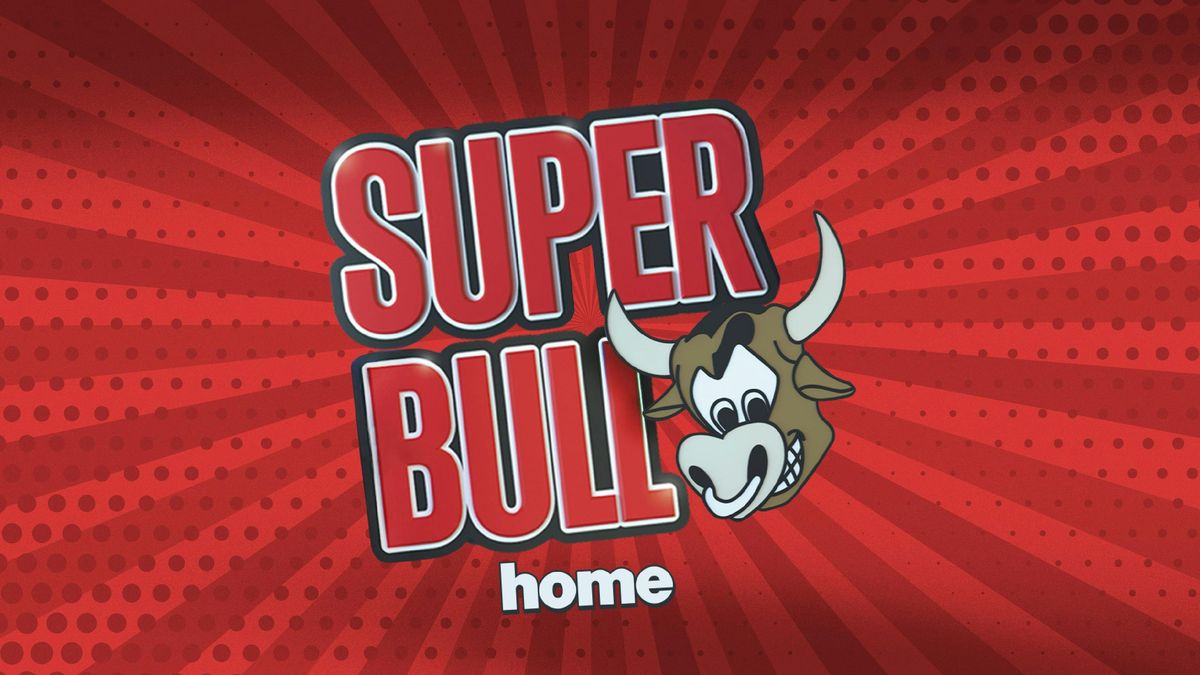 The Superbull @ Home - 14th March \ud83d\udc2e