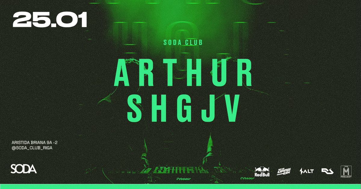 ARTHUR & SHGJV | RIGA | 25.01.2025