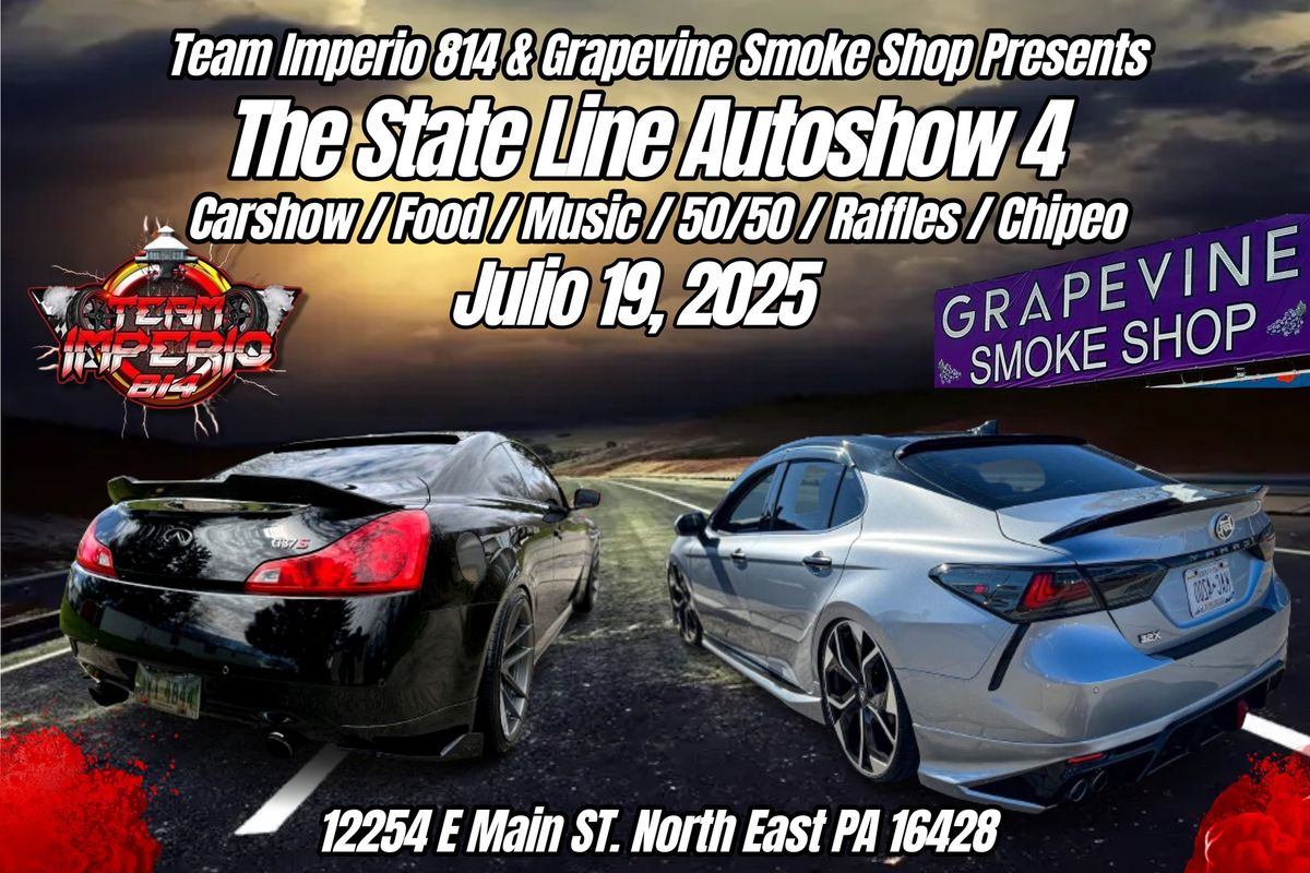 The State Line Auto Show 4 By Team Imperio 814 & Grapevine Smoke Shop