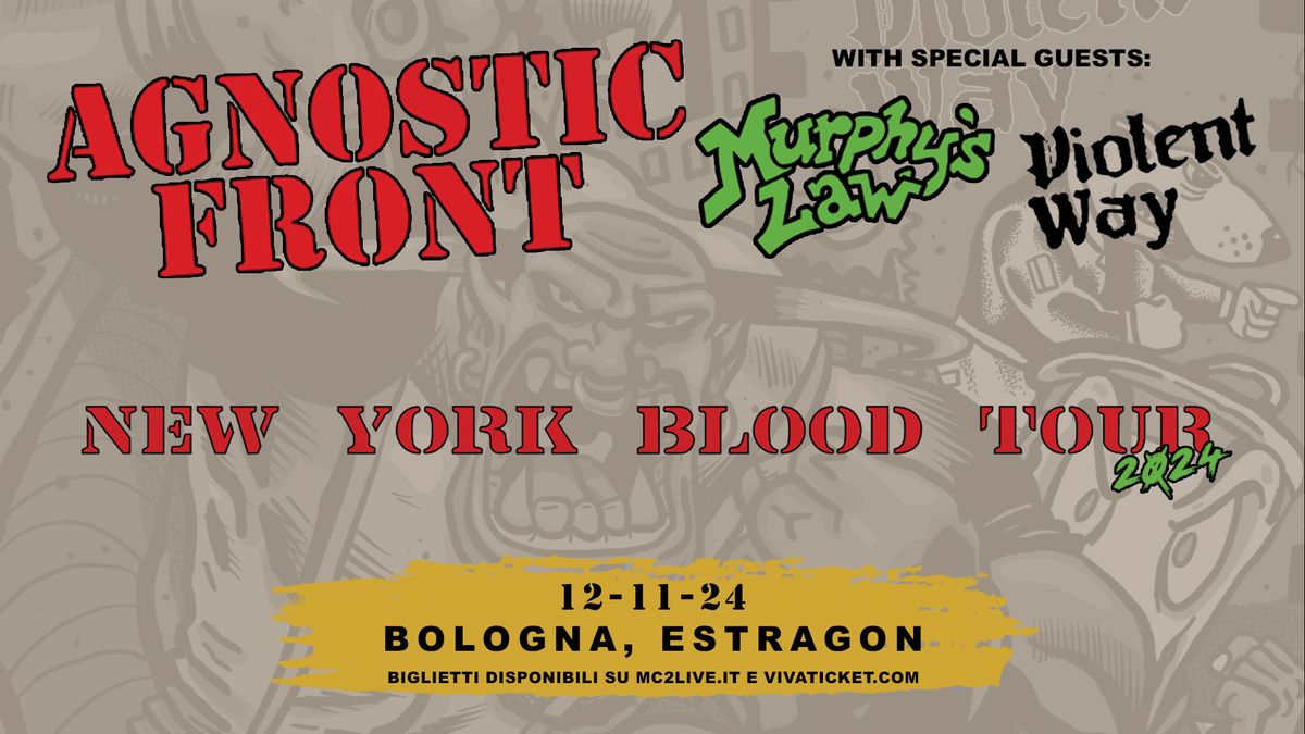 Agnostic Front - New York Blood Tour | Bologna, Estragon