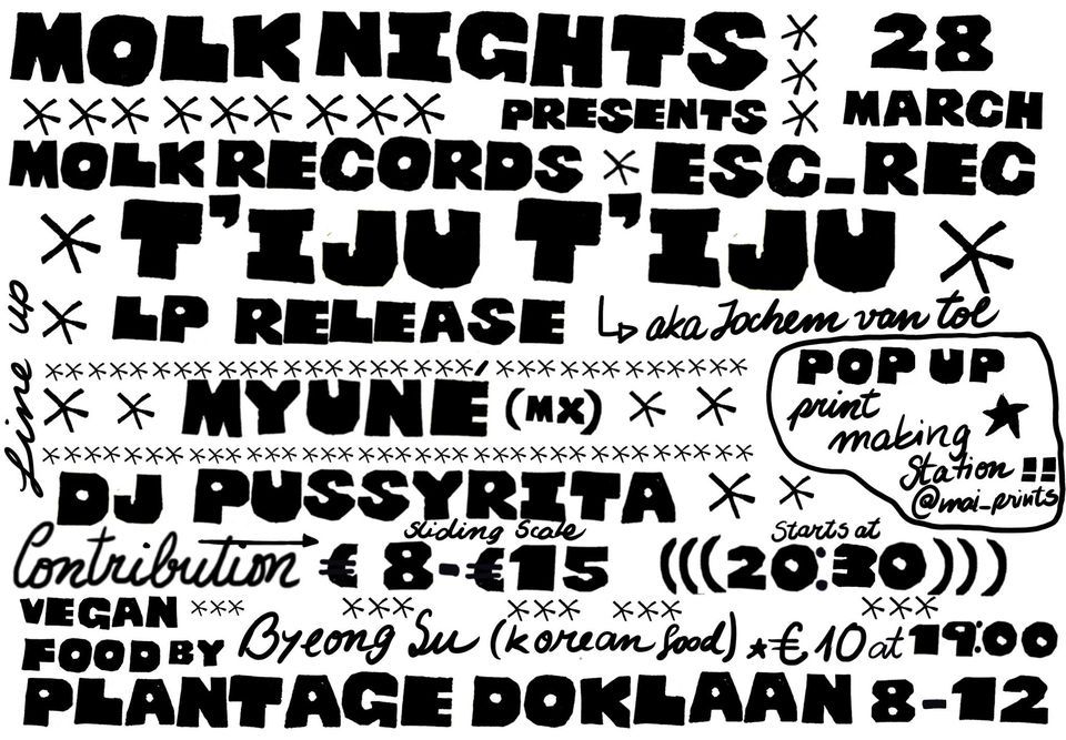 Molk Night! Record release party for T'iju T'iju + Myun\u00e9 (MX) + DJ PussyRita