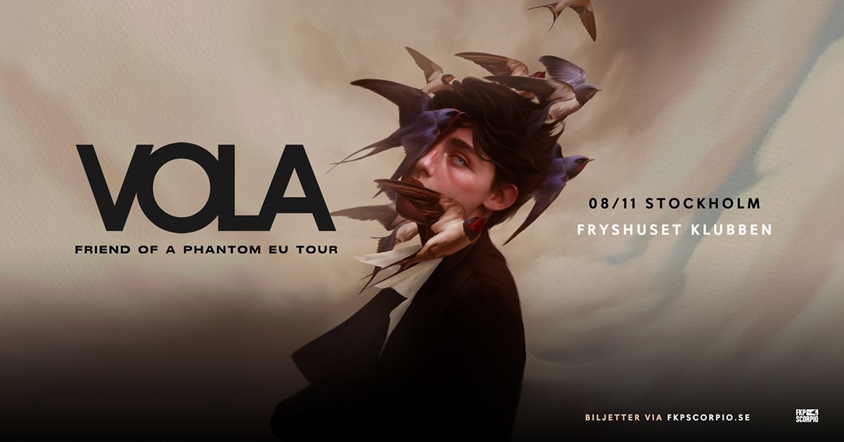 VOLA + special guest: Charlotte Wessels + Feather Mountain | Stockholm