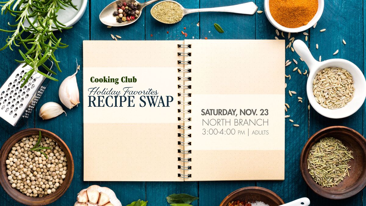 Cooking Club: Holiday Favorites Recipe Swap 