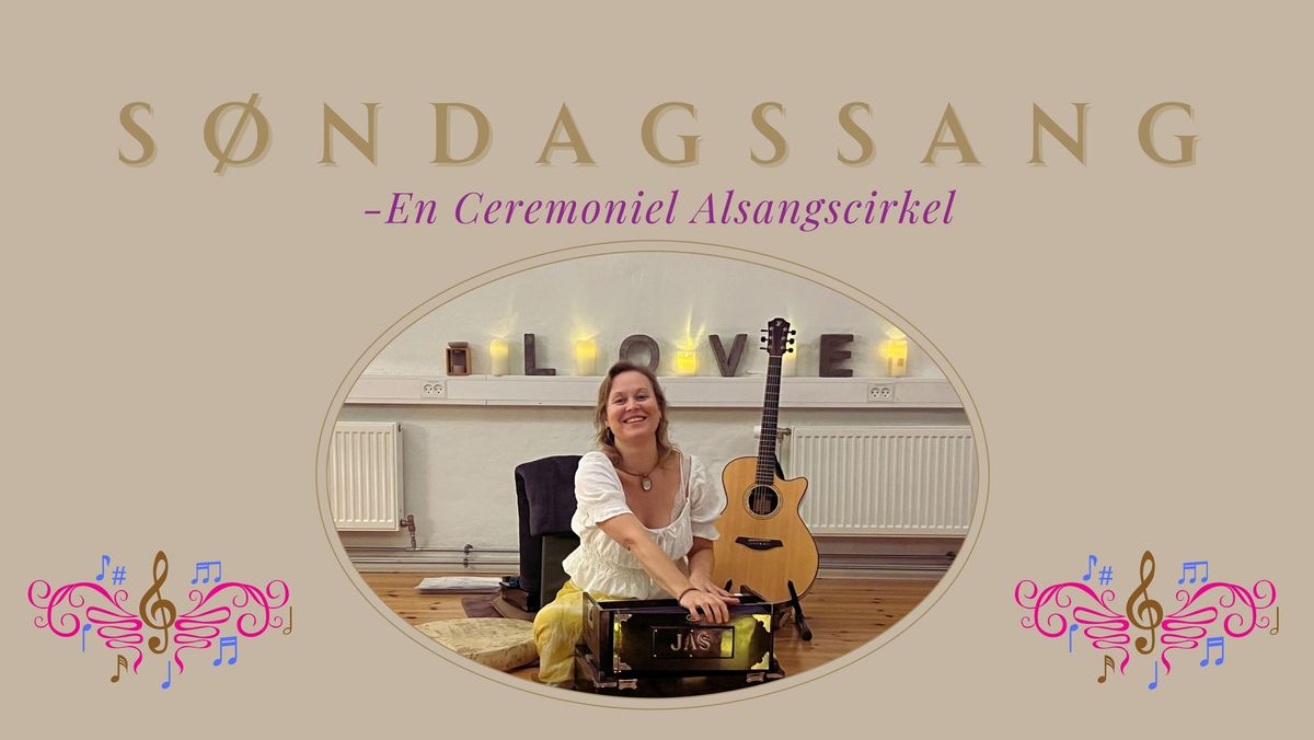 S\u00d8NDAGSSANG -Ceremoniel Alsangscirkel i Kbh p\u00e5 Frb