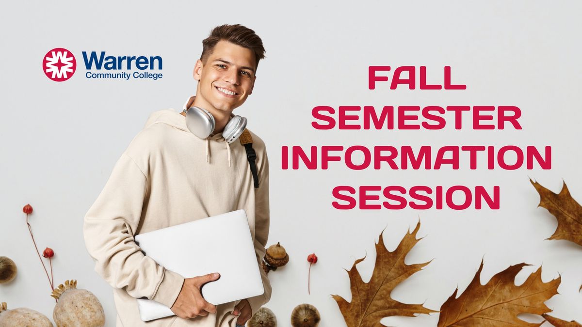 Fall Semester Information Session (IN PERSON)