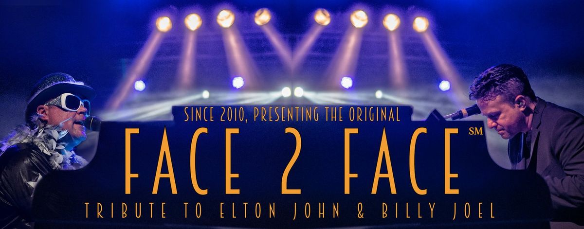 Sunday Funday with Face 2 Face - Elton John & Billy Joel Tribute