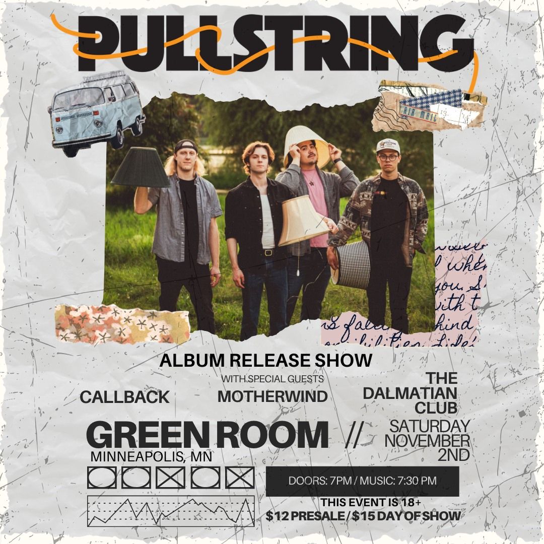 Pullstring Album Release Show w\/ The Dalmatian Club, Motherwind, & Callback