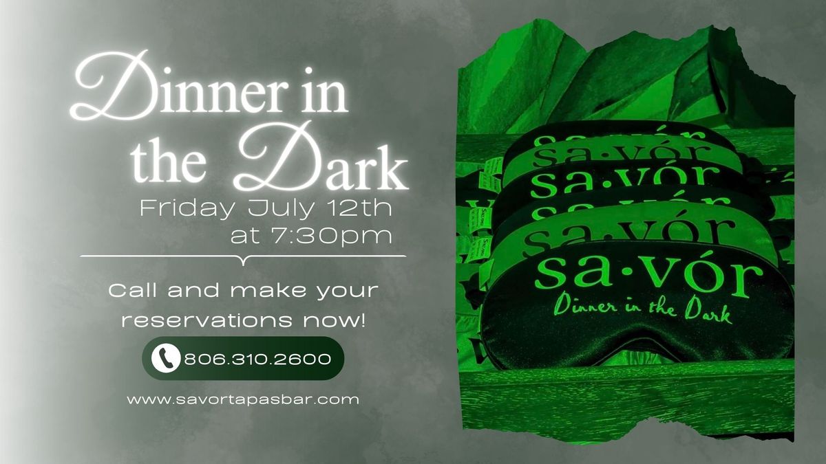 Dinner in the Dark at Sav\u2022\u00f3r