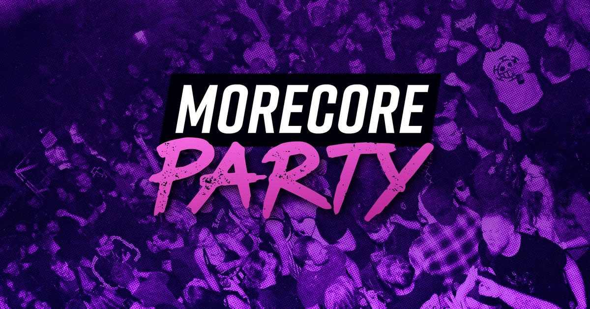 FREITAG: MoreCore Party Essen - ABENDKASSE vorhanden!!!