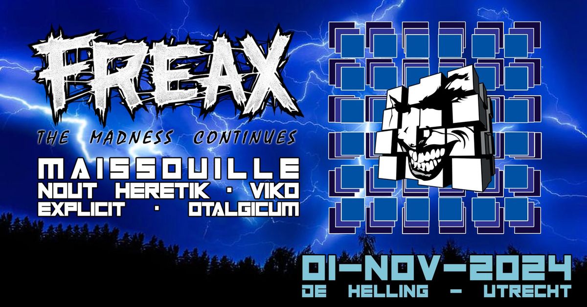 FreaX - the madness continues - De Helling