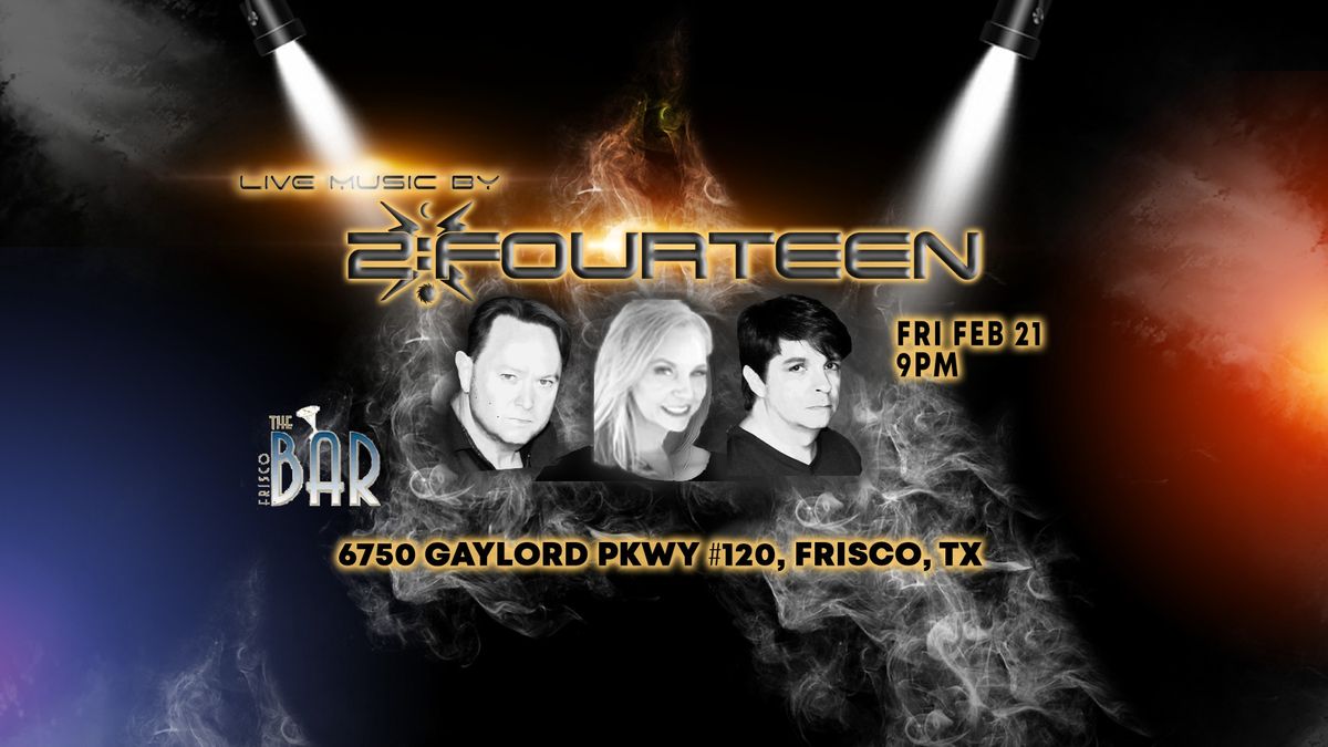 Live Variety Band - 2:Fourteen at The Frisco Bar & Grill