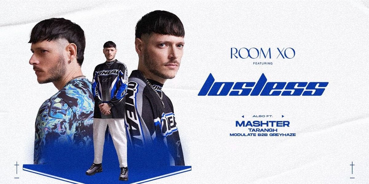 Room XO Presents Losless