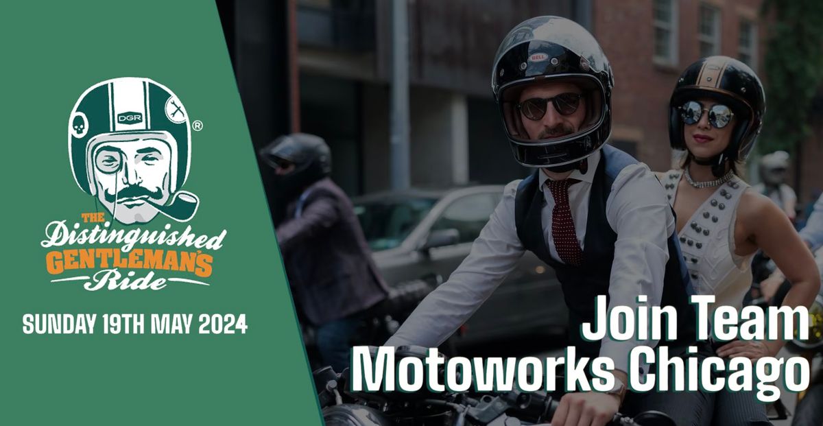 The Distinguished Gentleman's Ride with Motoworks Chicago