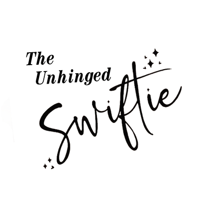 The Unhinged Swiftie