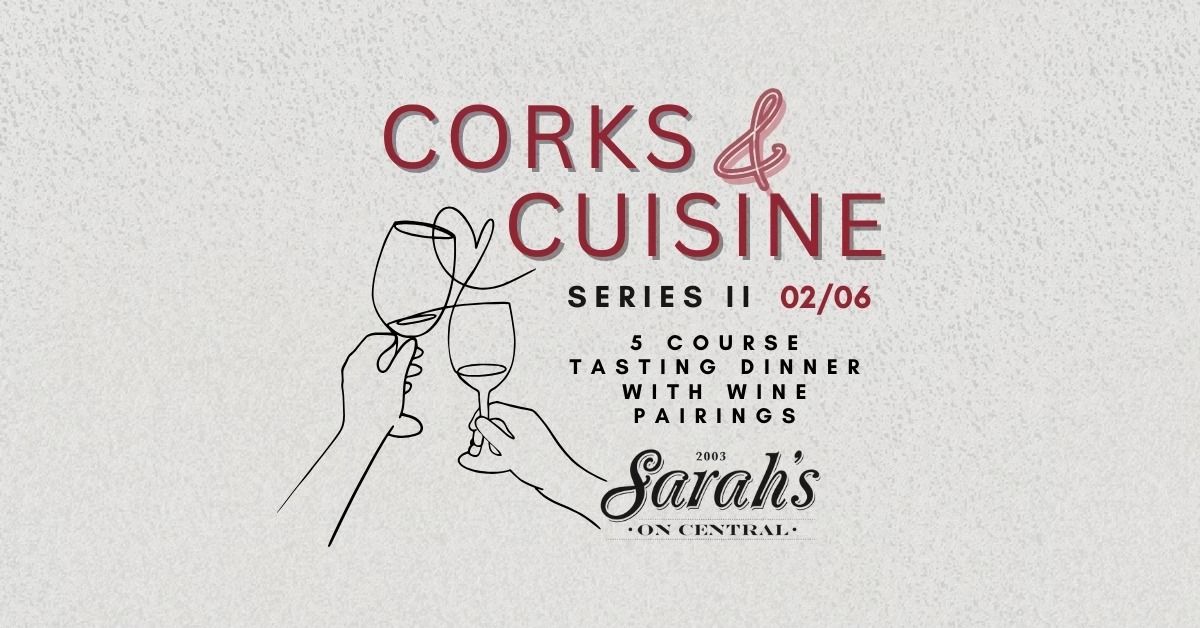 Corks & Cuisine Series II 