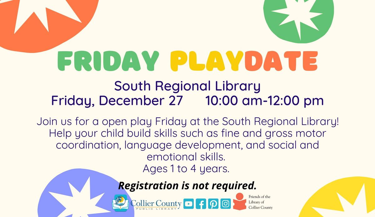 Friday Playdates at South Regional Library