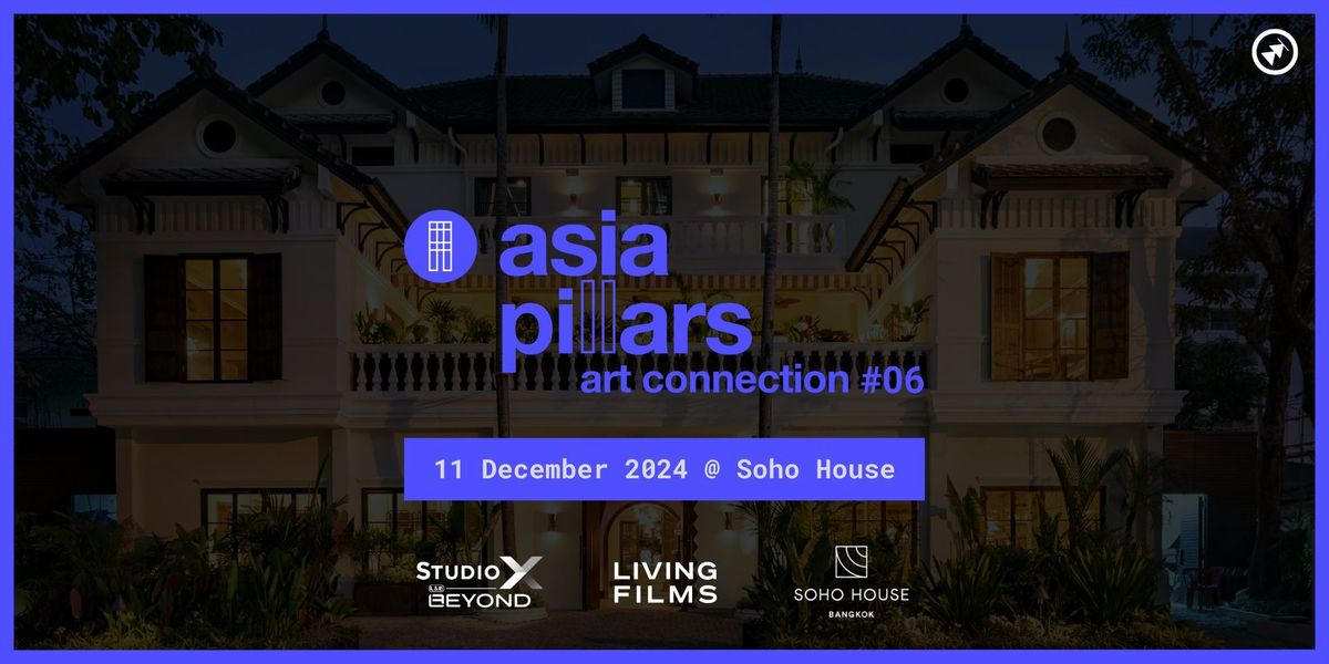 Asia Pillars - Art Connection #06