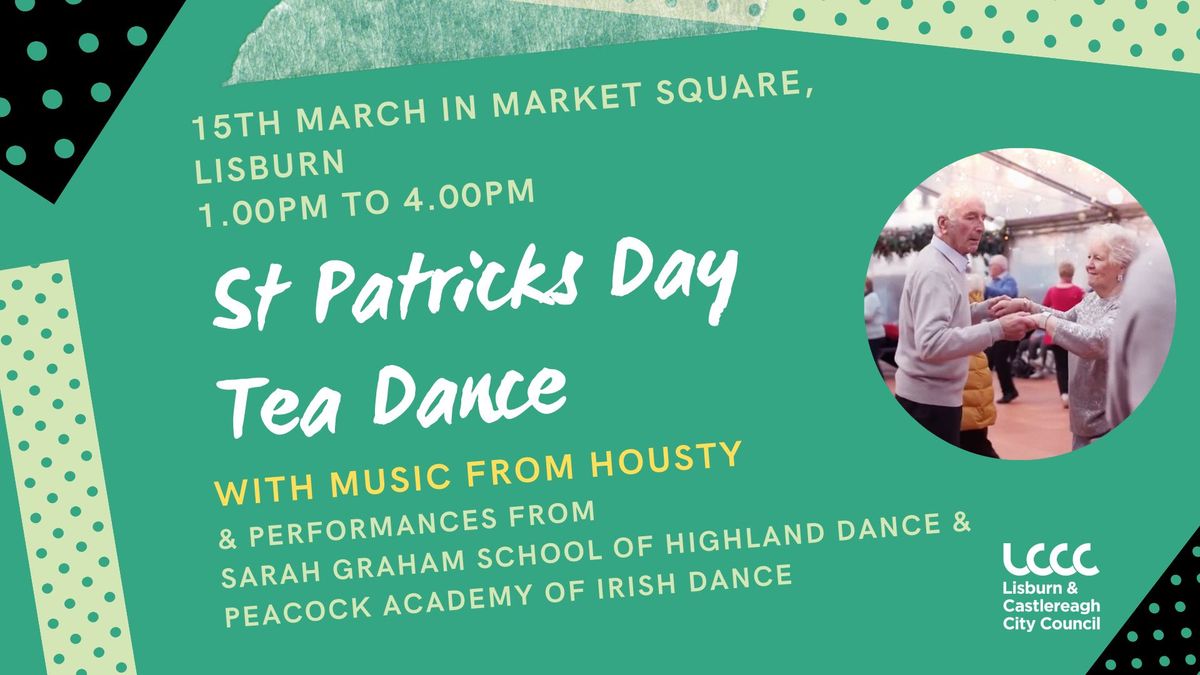 St. Patrick\u2019s Day Tea Dance in Market Square, Lisburn