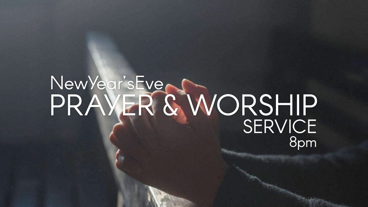 NYE Prayer & Worship