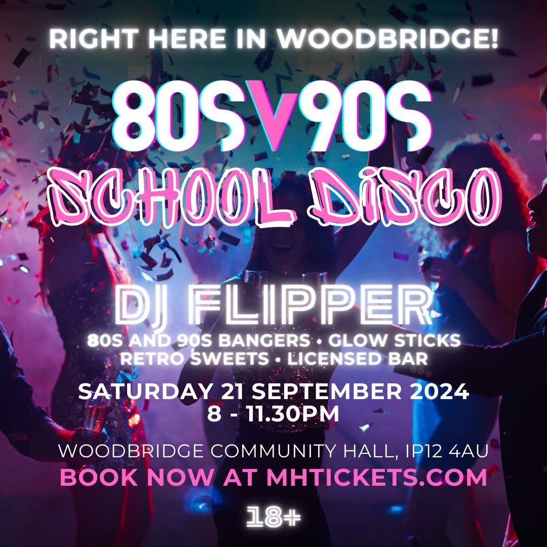 80s V 90s School Disco: Woodbridge