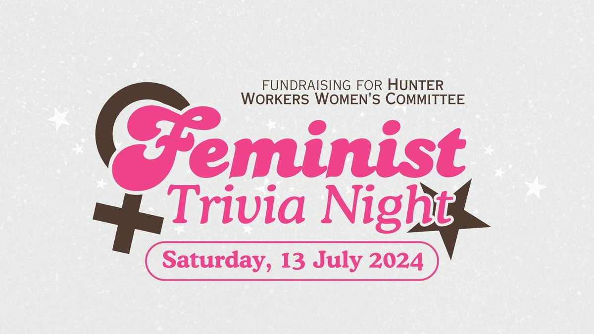 Feminist Trivia Night SOLD OUT