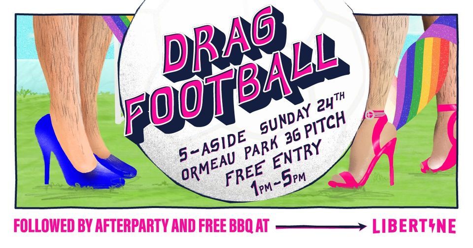 Libertine Drag Queen Football Match