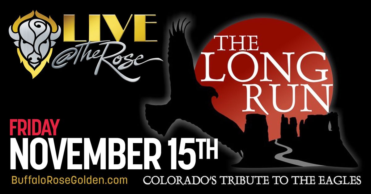 The Long Run - Colorado's Tribute to the Eagles LIVE at The Rosee