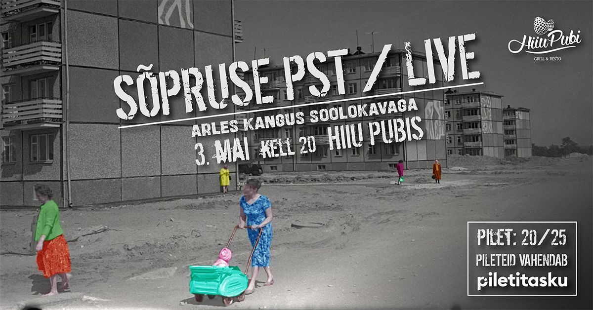 S\u00f5pruse Puiestee \/ Arles Kangus \/ Live \/ 3. mai - kell 20.00 \/ Hiiu Pubis