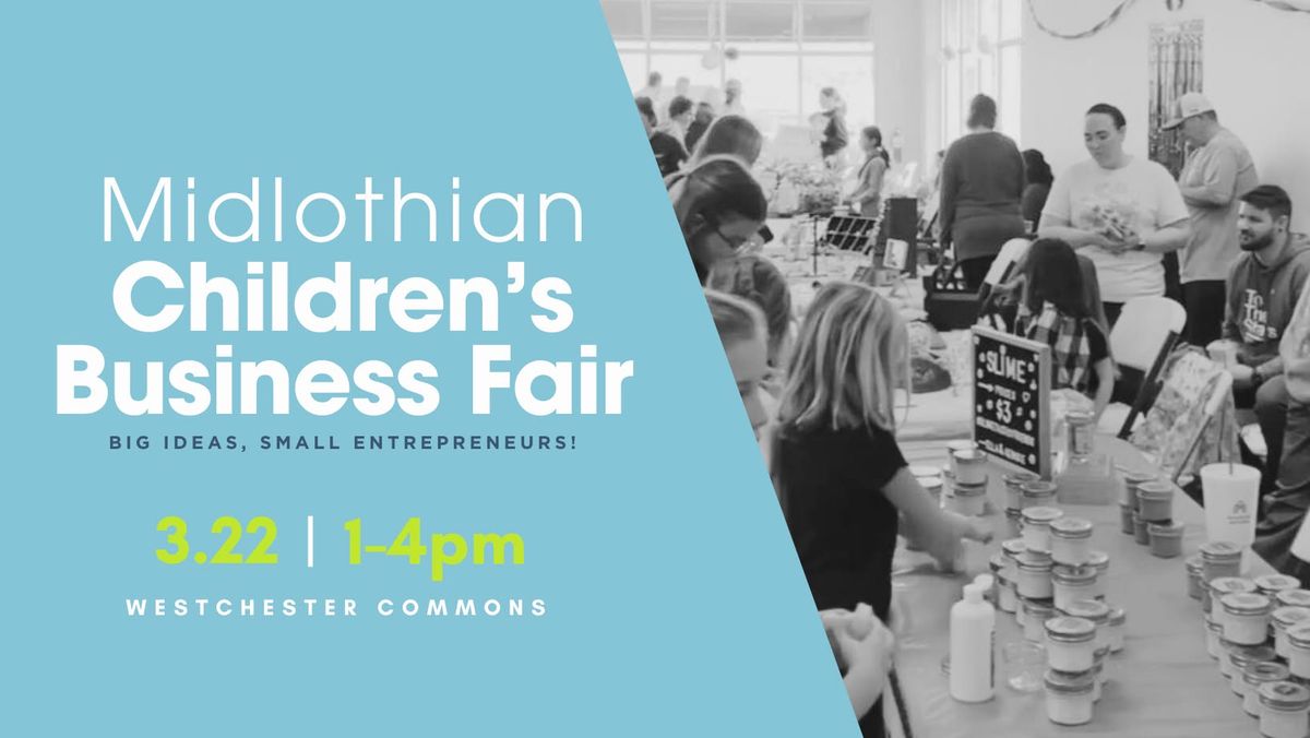 4th Annual Midlothian Children's Business Fair