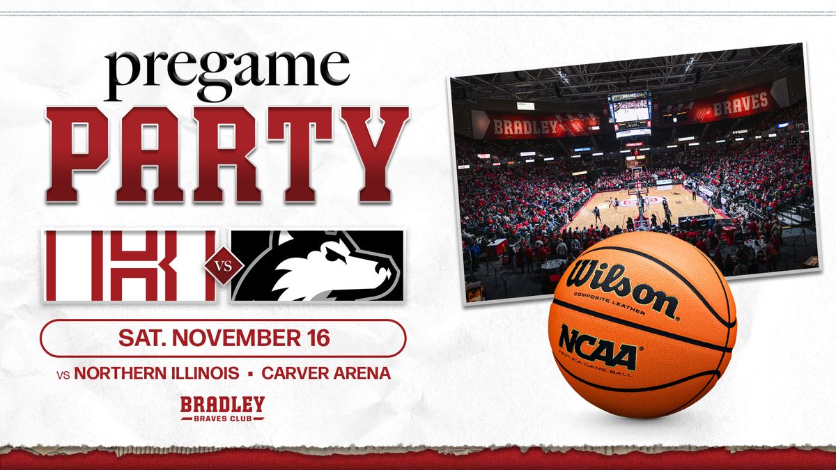 Bradley Men's Basketball Pregame Party