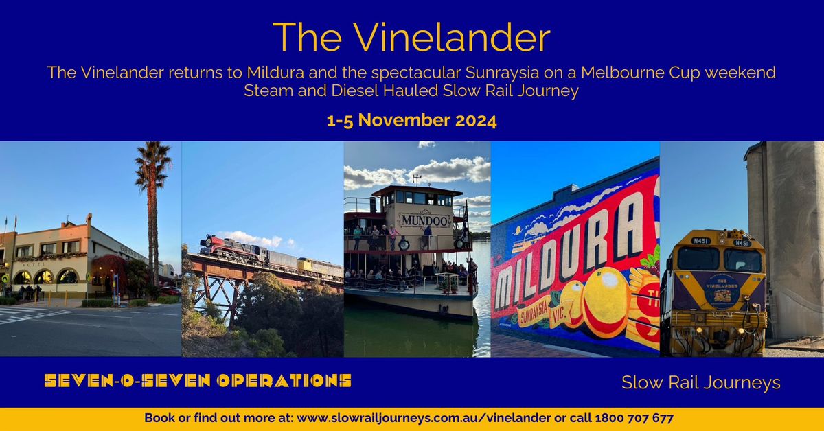 THE VINELANDER returns to Mildura over the Melbourne Cup weekend. Featuring Steam and diesel trains 