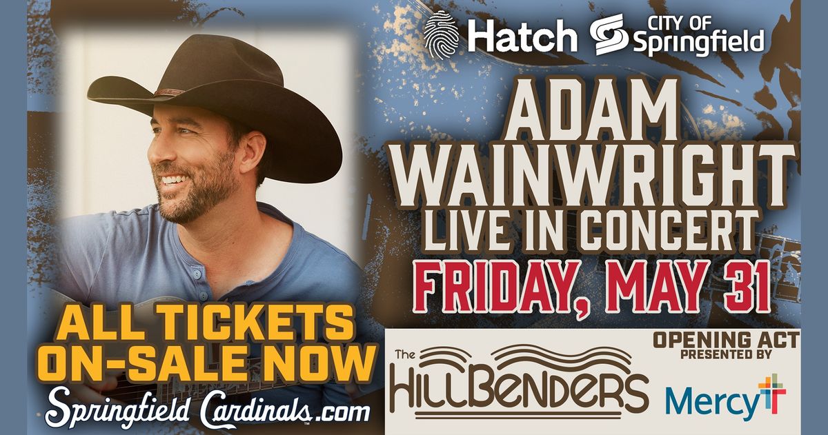 Adam Wainwright Live in Concert at Hammons Field, pres. by Hatch Foundation & City of Springfield