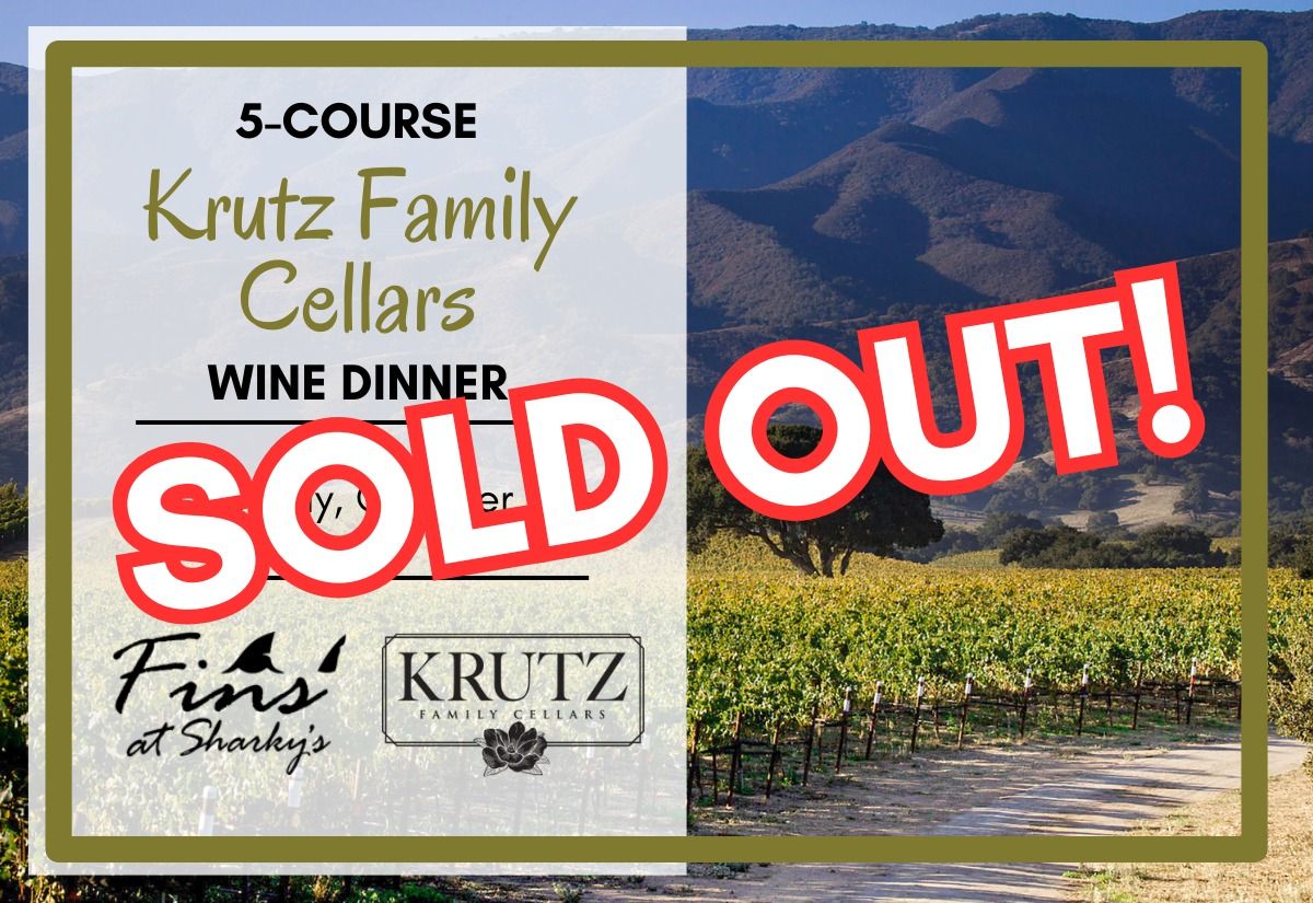 Fins' 5-Course Krutz Family Cellars Wine Dinner: SOLD OUT!