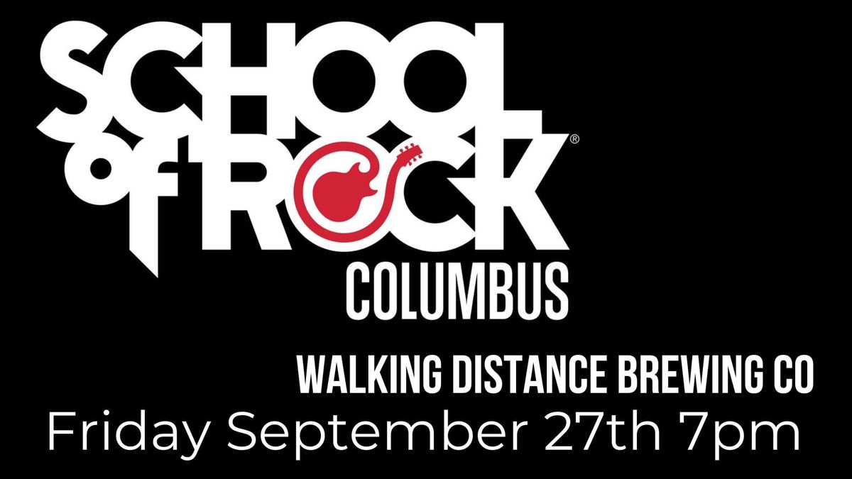 School of Rock Columbus at Walking Distance Brewing Co 