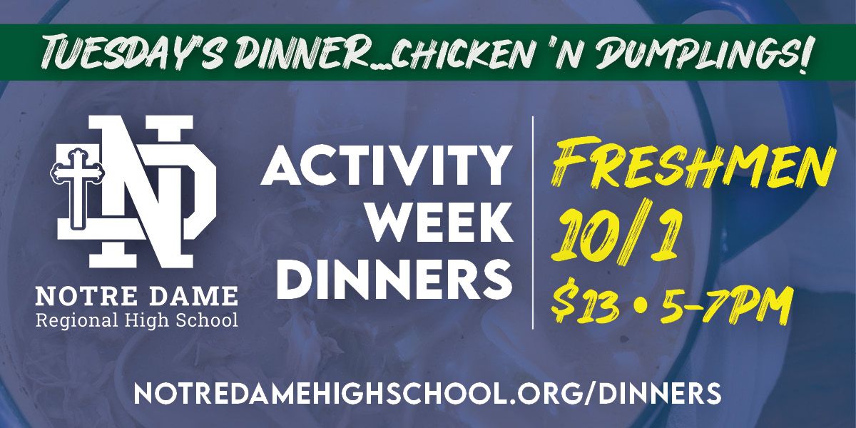 Freshman Activity Week Dinner - Chicken 'n Dumplings