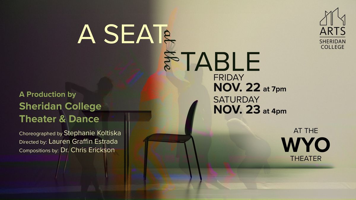 Sheridan College Theater & Dance Production: A Seat at the Table