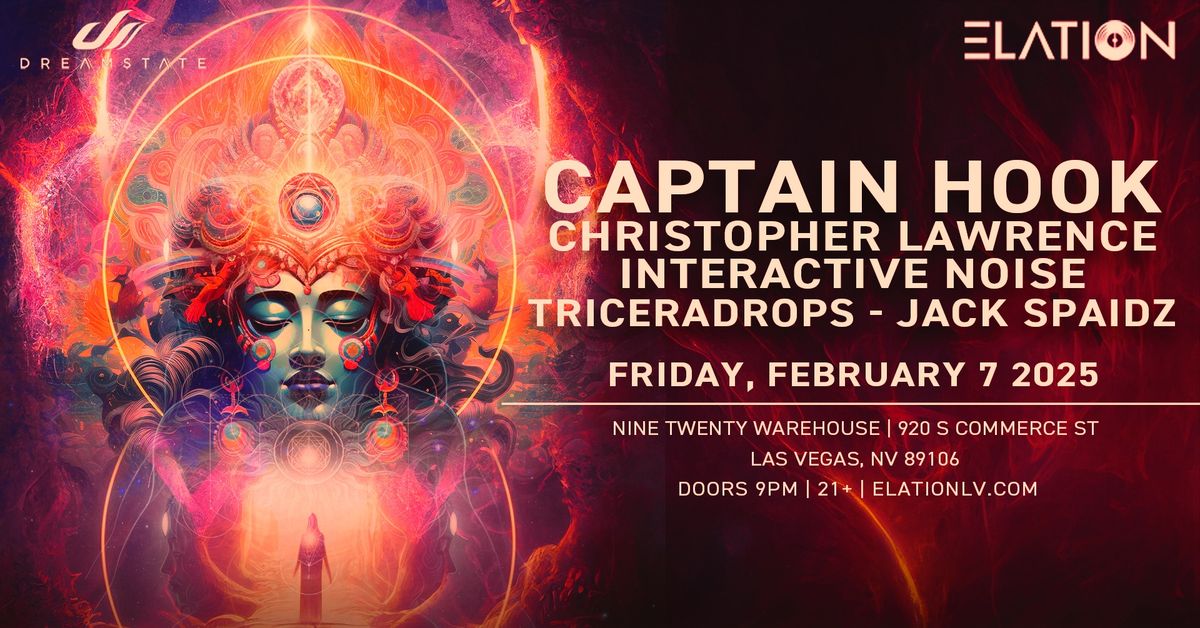 ElationLV & Dreamstate Presents: Captain Hook + More @ Nine Twenty Warehouse