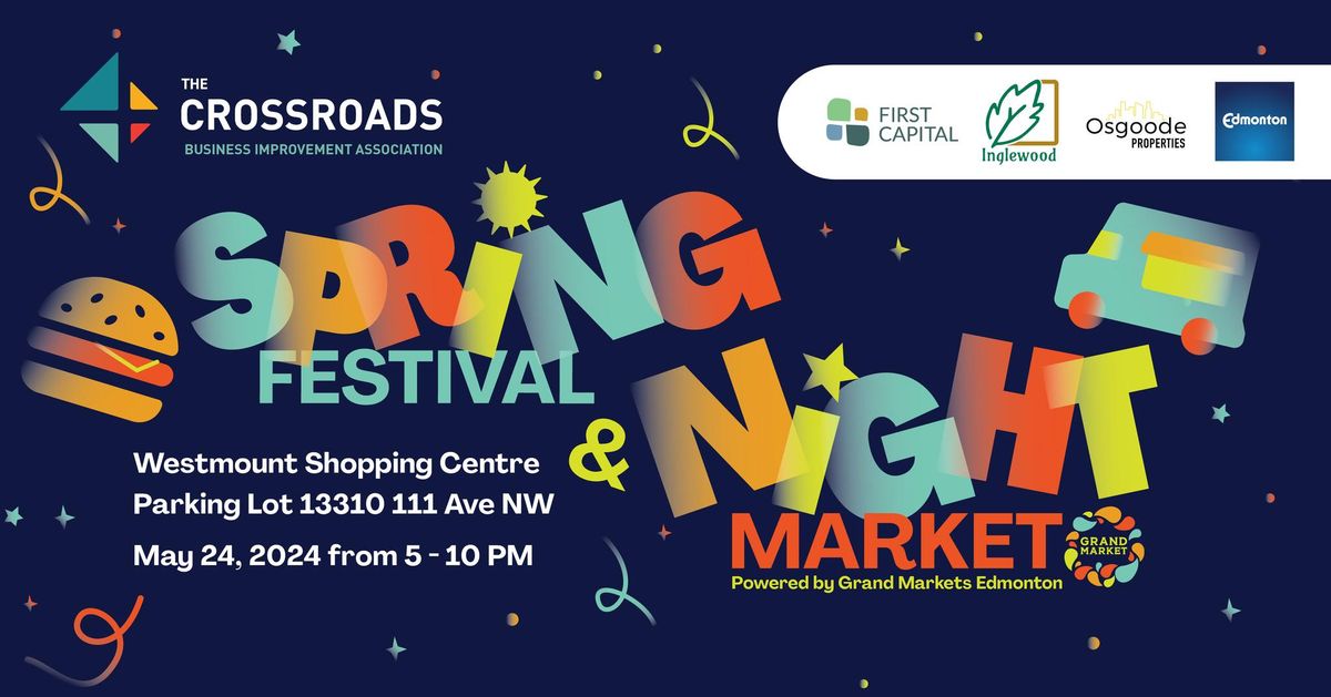 Spring Festival & Night Market presented by Crossroads BIA