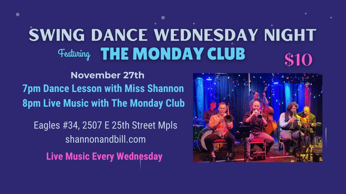 Monday Club at Swing Dance Wednesday Nov 27th