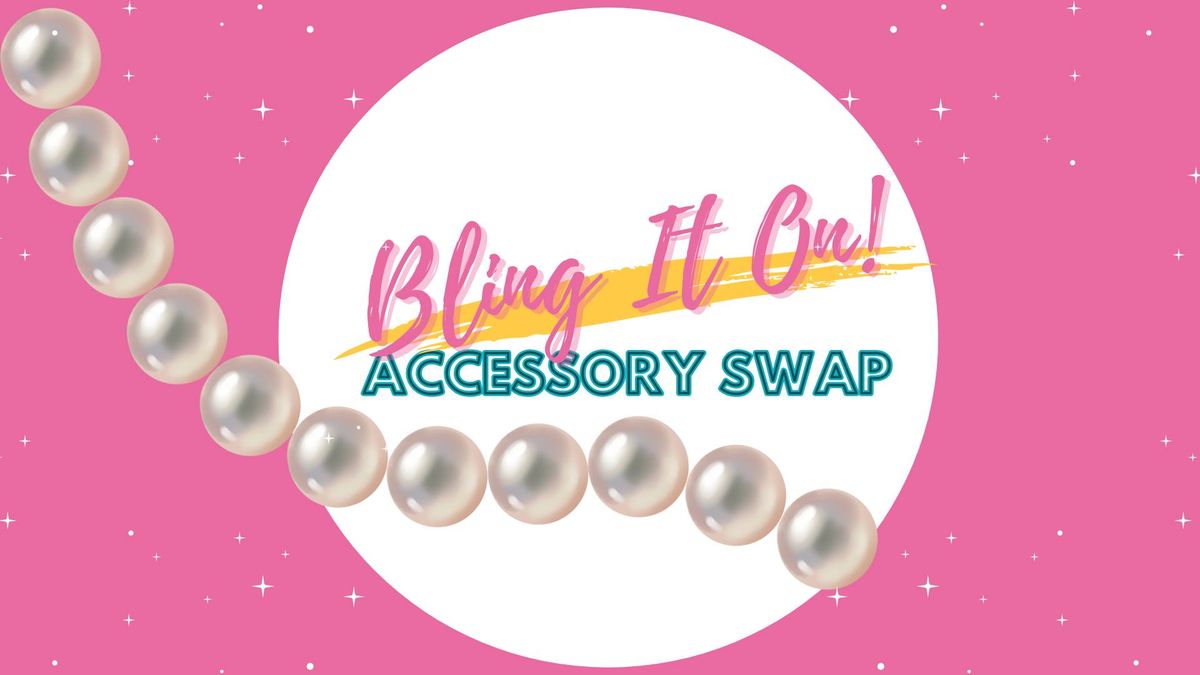 Bling It On: Accessory Swap! 