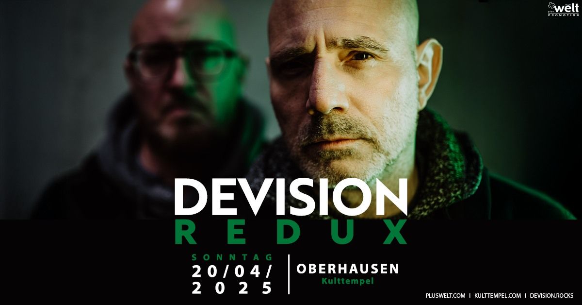 DEVISION REDUX \/\/ plus ISAAC HOWLETT \/\/ Ostersonntag 20.04.2025 \/\/ Oberhausen, Kulttempel