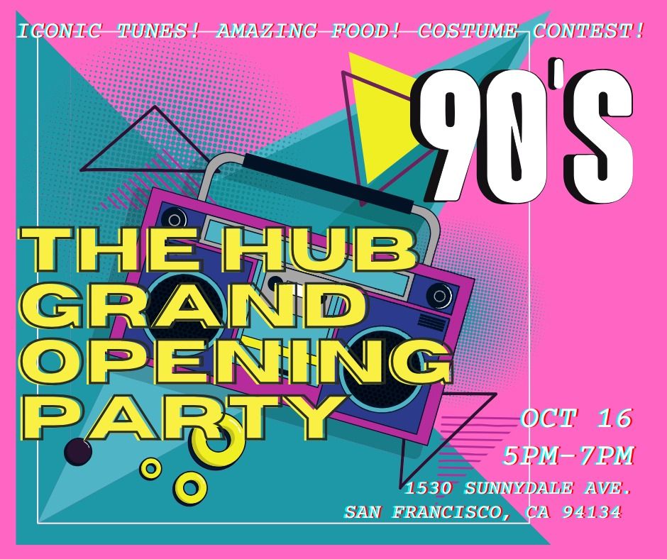 90\u2019s Themed Grand Opening Party for The Hub in Sunnydale