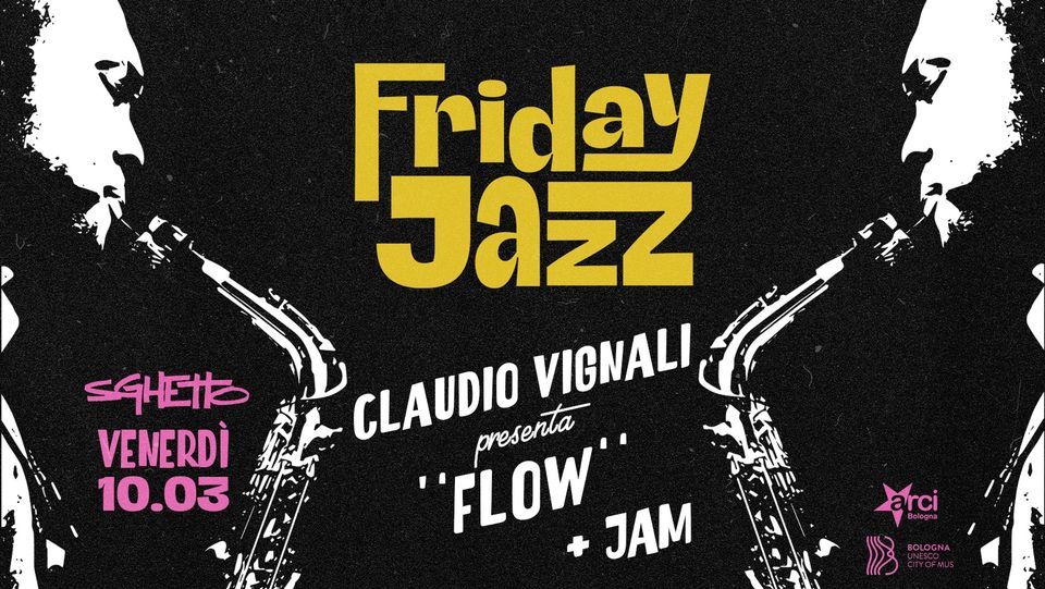 Friday Jazz | Claudio Vignali ''Flow'' + jam