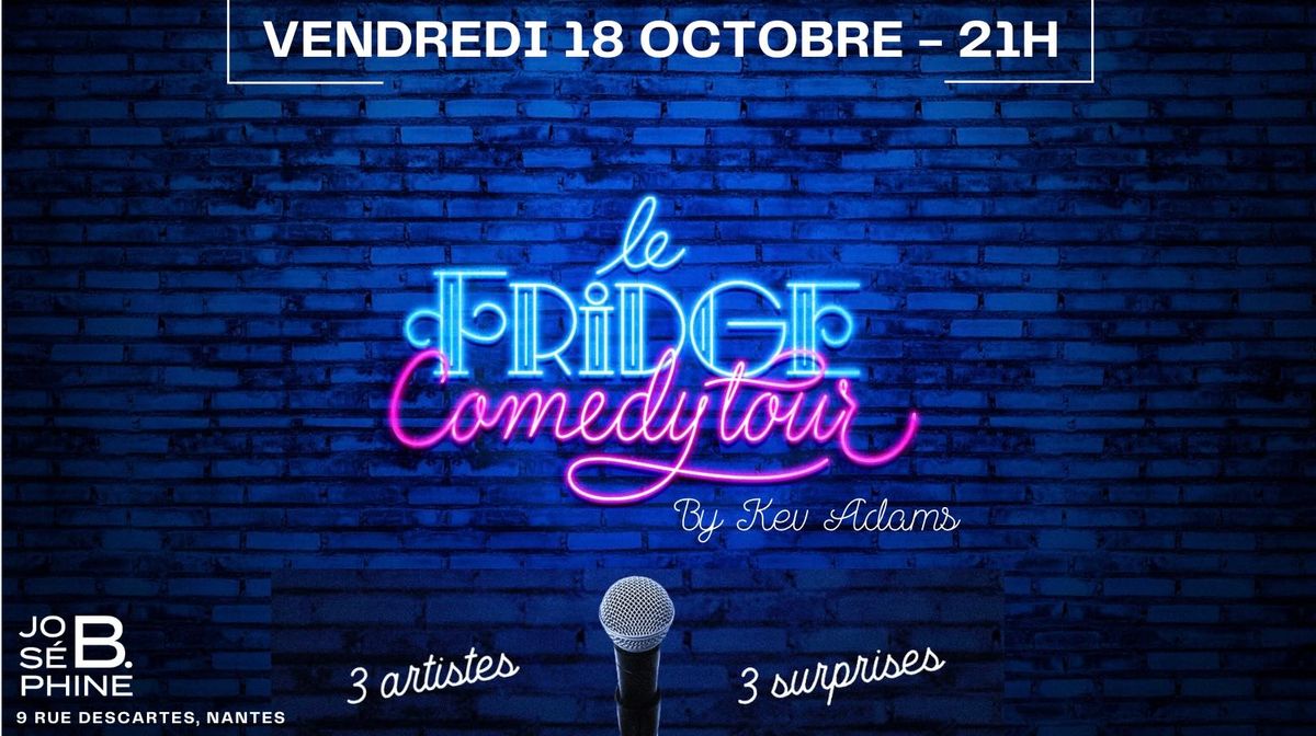 FRIDGE COMEDY TOUR - Nantes