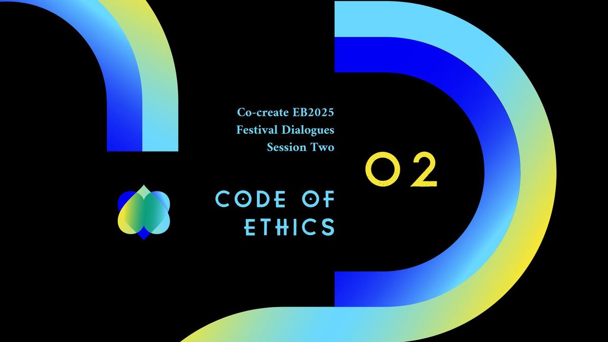 Code of Ethics \u2014 EB Community Dialogues 02